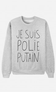 sweat-je-suis-polie-putain
